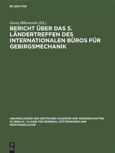 Bericht über das 5. Ländertreffen des Internationalen Büros für Gebirgsmechanik: Rahmenthema „Die Festigkeit von Gebirgskörpern“ – kritische Einschätzung der Unterschiede im Festigkeitsverhalten der Gesteine im Laboratorium gegenüber dem Festigkeitsverhalten des Gebirgsverbandes – Leipzig, 5. bis 9. November 1963