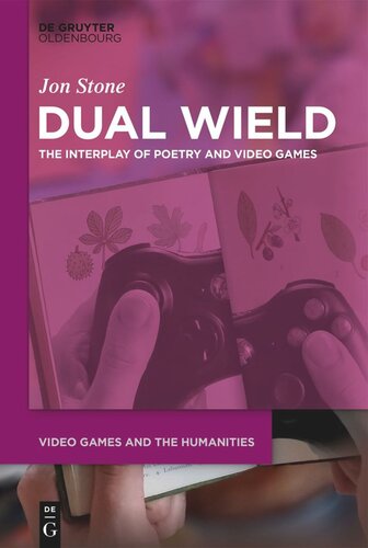 Dual Wield: The Interplay of Poetry and Video Games