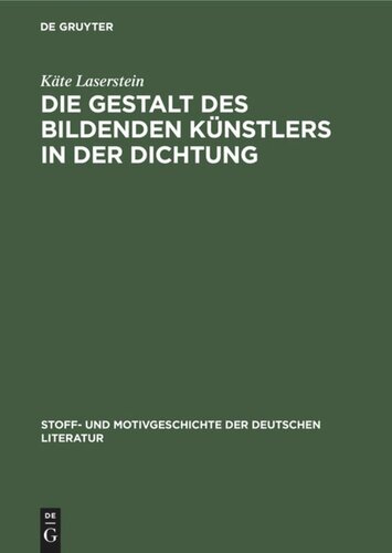 Die Gestalt des bildenden Künstlers in der Dichtung