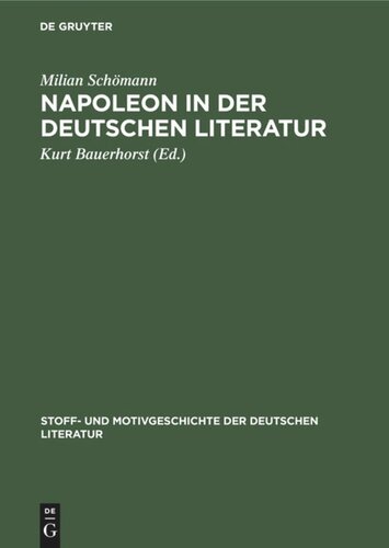Napoleon in der deutschen Literatur: Nebst Bibliographie
