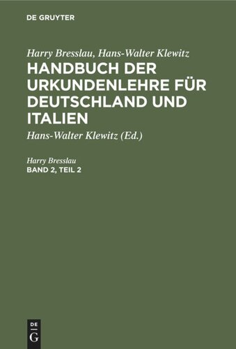 Handbuch der Urkundenlehre für Deutschland und Italien: Band 2, Teil 2