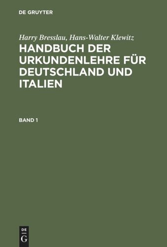 Handbuch der Urkundenlehre für Deutschland und Italien: Band 1