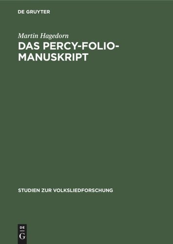 Das Percy-Folio-Manuskript: Die Stellung der Volksballaden des Percy-Folio-Manuskripts in der englisch-schottischen Volksballaden-Tradition