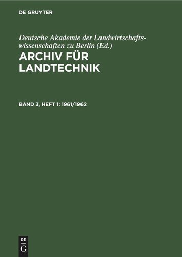Archiv für Landtechnik: Band 3, Heft 1 1961/1962