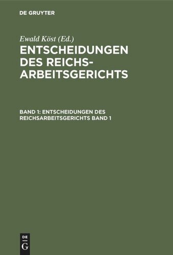 Entscheidungen des Reichsarbeitsgerichts: Band 1
