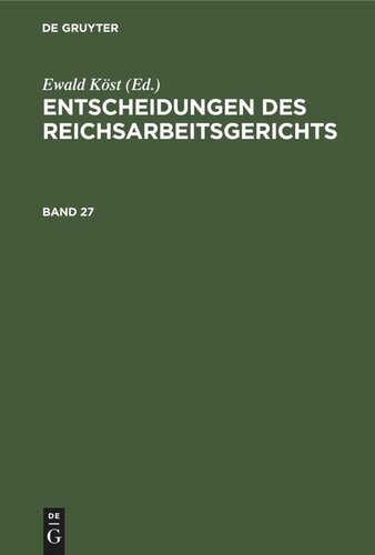 Entscheidungen des Reichsarbeitsgerichts: Band 27