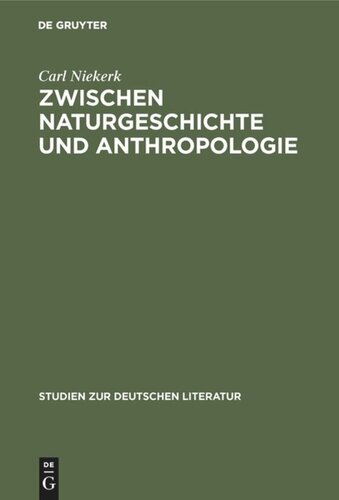 Zwischen Naturgeschichte und Anthropologie: Lichtenberg im Kontext der Spätaufklärung