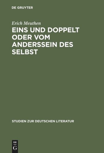 Eins und doppelt oder Vom Anderssein des Selbst: Struktur und Tradition des deutschen Künstlerromans