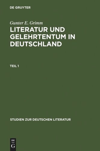 Literatur und Gelehrtentum in Deutschland: Untersuchungen zum Wandel ihres Verhältnisses vom Humanismus bis zur Frühaufklärung