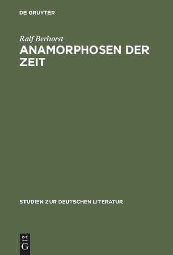 Anamorphosen der Zeit: Jean Pauls Romanästhetik und Geschichtsphilosophie