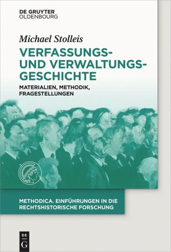 Verfassungs- und Verwaltungsgeschichte: Materialien, Methodik, Fragestellungen