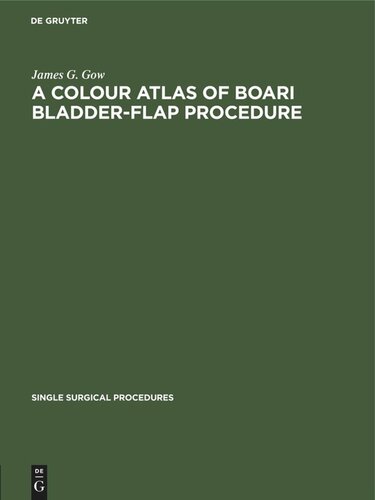 A Colour Atlas of Boari Bladder-Flap Procedure