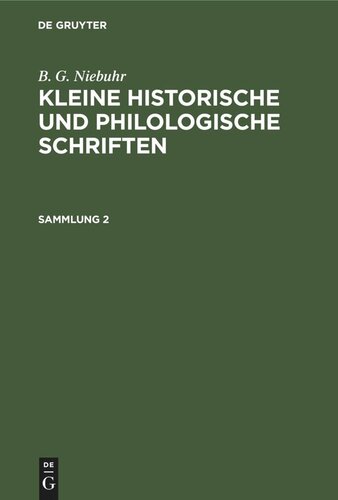 Kleine historische und philologische Schriften: Sammlung 2