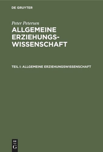 Allgemeine Erziehungswissenschaft: Teil I Allgemeine Erziehungswissenschaft