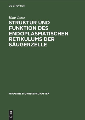 Struktur und Funktion des endoplasmatischen Retikulums der Säugerzelle