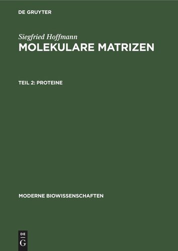 Molekulare Matrizen: Teil 2 Proteine