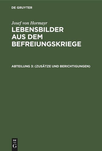Lebensbilder aus dem Befreiungskriege: Abteilung 3 (Zusätze und Berichtigungen)