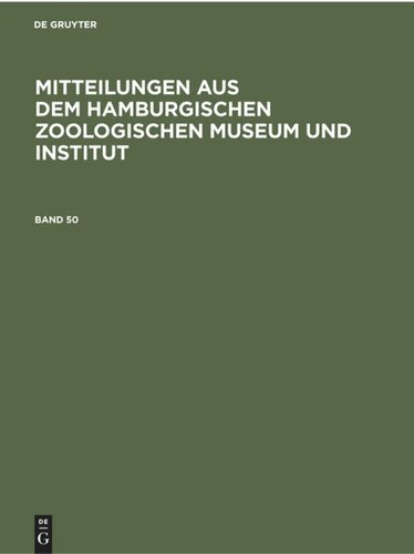 Mitteilungen aus dem Hamburgischen Zoologischen Museum und Institut: Band 50