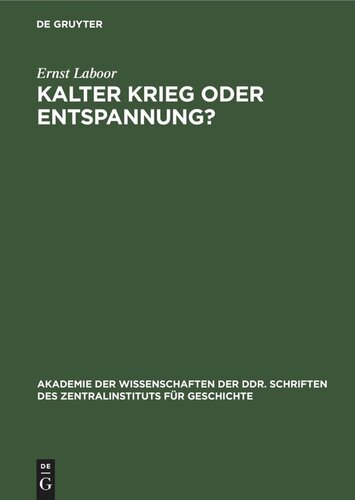 Kalter Krieg oder Entspannung?: Die Außenpolitik der Sowjetunion im Kampf um die kollektive Sicherung des Friedens in Europa 1954/55