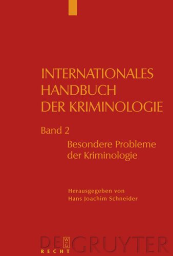 Internationales Handbuch der Kriminologie: Band 2 Besondere Probleme der Kriminologie