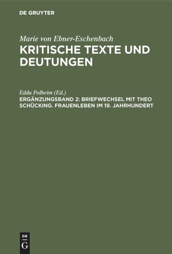 Kritische Texte und Deutungen: Ergänzungsband 2 Briefwechsel mit Theo Schücking. Frauenleben im 19. Jahrhundert