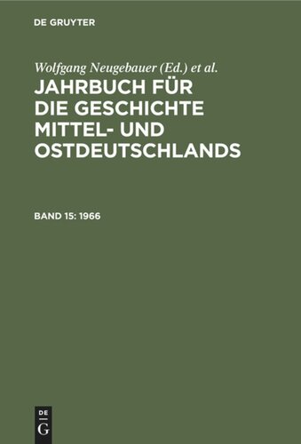 Jahrbuch für die Geschichte Mittel- und Ostdeutschlands: Band 15 1966