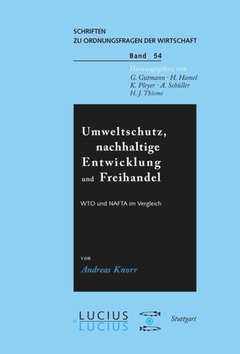 Umweltschutz, nachhaltige Entwicklung und Freihandel: WTO und NAFTA im Vergleich