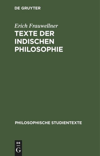Texte der indischen Philosophie: Band 2: Die Philosophie des Buddhismus