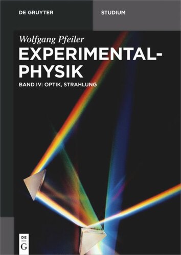 Experimentalphysik: Band 4 Optik, Strahlung