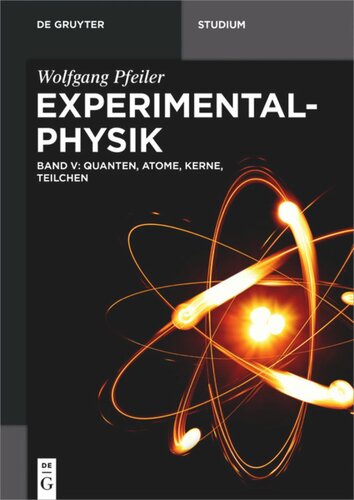 Experimentalphysik: Band 5 Quanten, Atome, Kerne, Teilchen