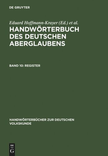 Handwörterbuch des deutschen Aberglaubens: Band 10 Register