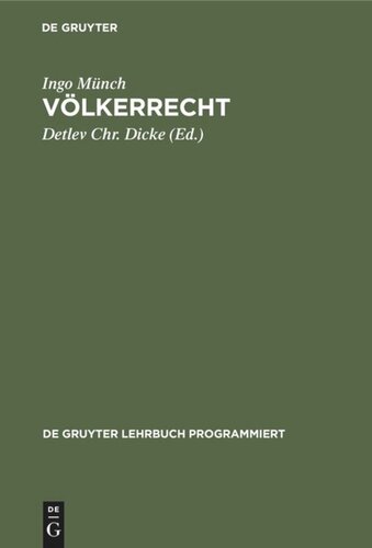 Völkerrecht: (Ohne internationale Organisationen und Kriegsvölkerrecht); in programmierter Form mit Vertiefungshinweisen