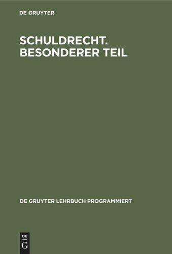 Schuldrecht. Besonderer Teil: In programmierter Form