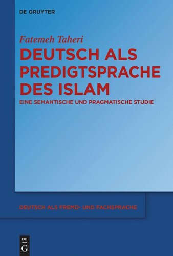 Deutsch als Predigtsprache des Islam: Eine semantische und pragmatische Studie