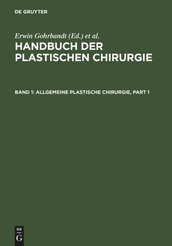 Handbuch der plastischen Chirurgie: Band 1 Allgemeine plastische Chirurgie