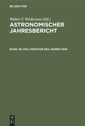 Astronomischer Jahresbericht: Band 48 Die Literatur des Jahres 1948