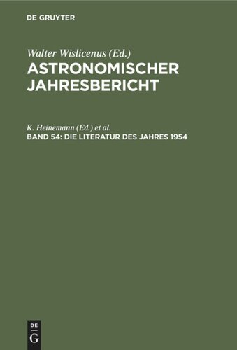 Astronomischer Jahresbericht: Band 54 Die Literatur des Jahres 1954