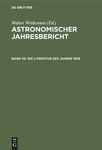 Astronomischer Jahresbericht: Band 55 Die Literatur des Jahres 1955