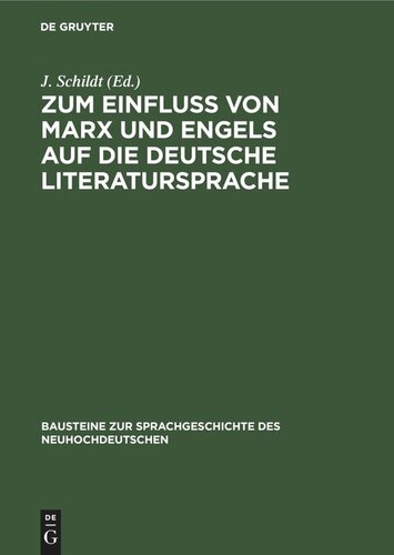 Zum Einfluß von Marx und Engels auf dıe deutsche Literatursprache: Studien zum Wortschatz der Arbeiterklasse im 19. Jahrhundert