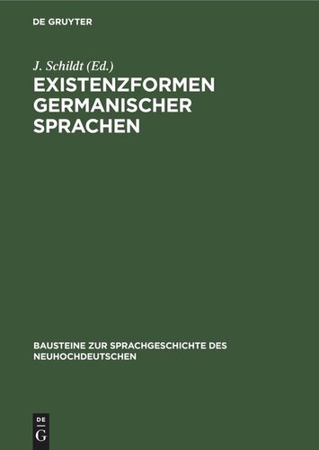 Existenzformen germanischer Sprachen: Soziale Basis und typologische Kennzeichen