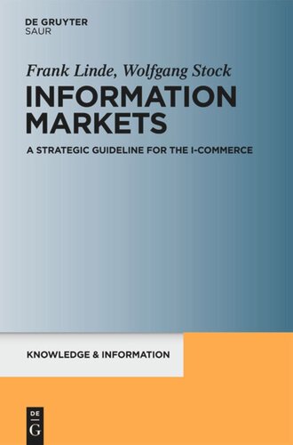 Information Markets: A Strategic Guideline for the I-Commerce