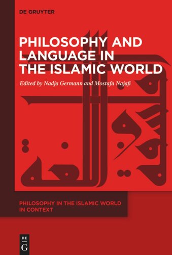 Philosophy in the Islamic World in Context: Volume 2 Philosophy and Language in the Islamic World
