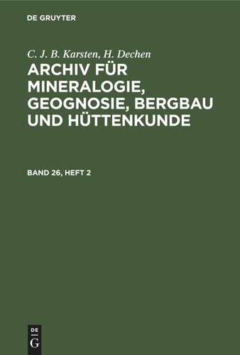 Archiv für Mineralogie, Geognosie, Bergbau und Hüttenkunde: Band 26, Heft 2