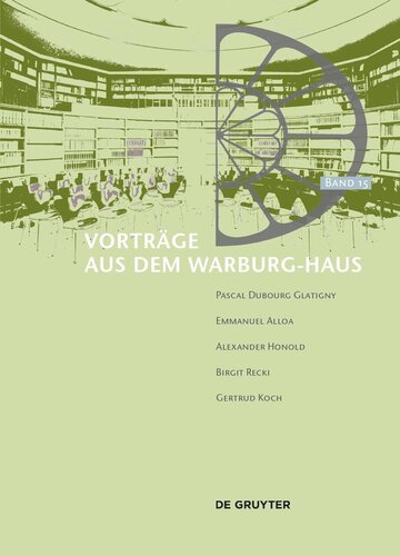 Vorträge aus dem Warburg-Haus: Band 15 Vorträge aus dem Warburg-Haus