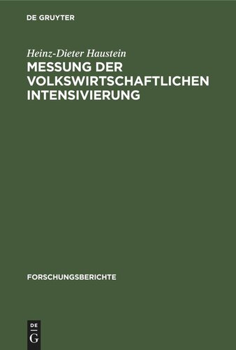 Messung der volkswirtschaftlichen Intensivierung: Zur Methodologie