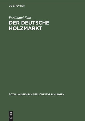 Der deutsche Holzmarkt: Die Machtverhältnisse als ökonomisch-soziologisches Problem