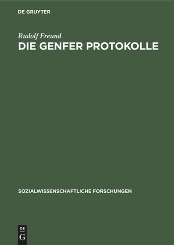 Die Genfer Protokolle: Ihre Geschichte und Bedeutung für das Staatsleben Deutsch-Österreichs