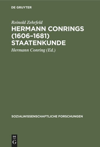Hermann Conrings (1606–1681) Staatenkunde: Ihre Bedeutung für die Geschichte der Statistik unter besonderer Berücksichtigung der Conringschen Bevölkerungslehre