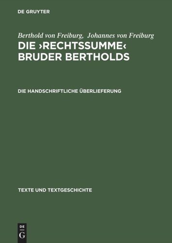 Die ›Rechtssumme‹ Bruder Bertholds: Die handschriftliche Überlieferung