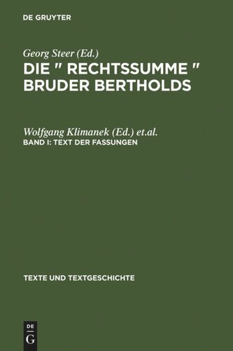 Die »Rechtssumme« Bruder Bertholds: Band I–IV Text der Fassungen
